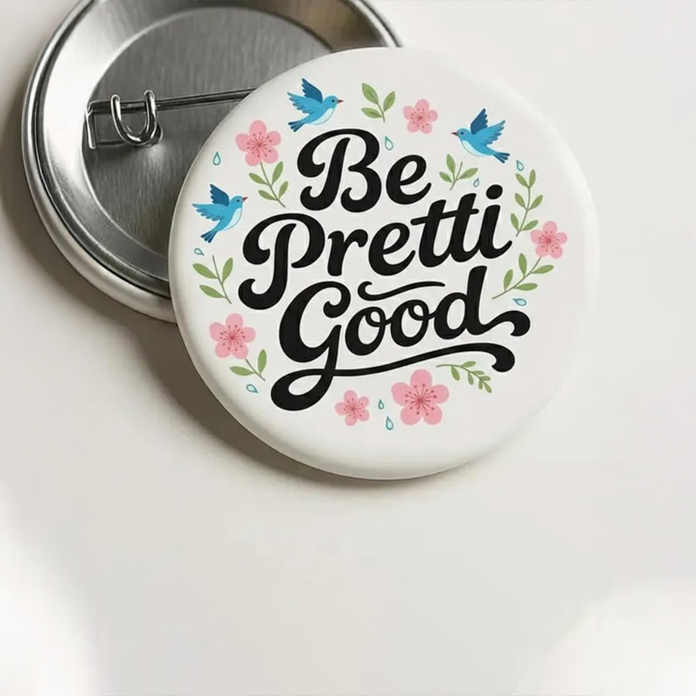 Be Pretty Good Button Rip Alex Pretti Tribute Gift For Political Supporters