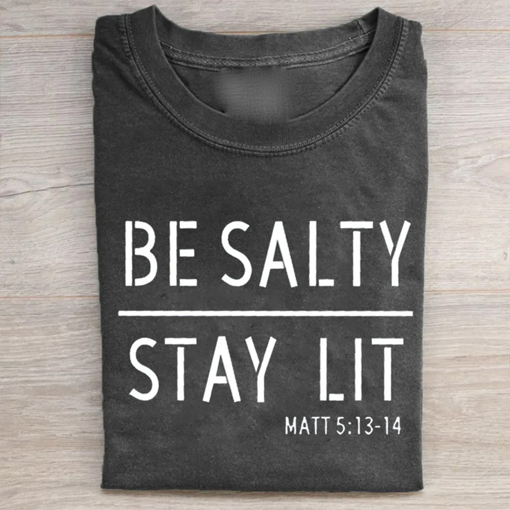 Be Salty Stay Lit T-Shirt Bible Inspired Christian Clothes Unique Gift For Religious People