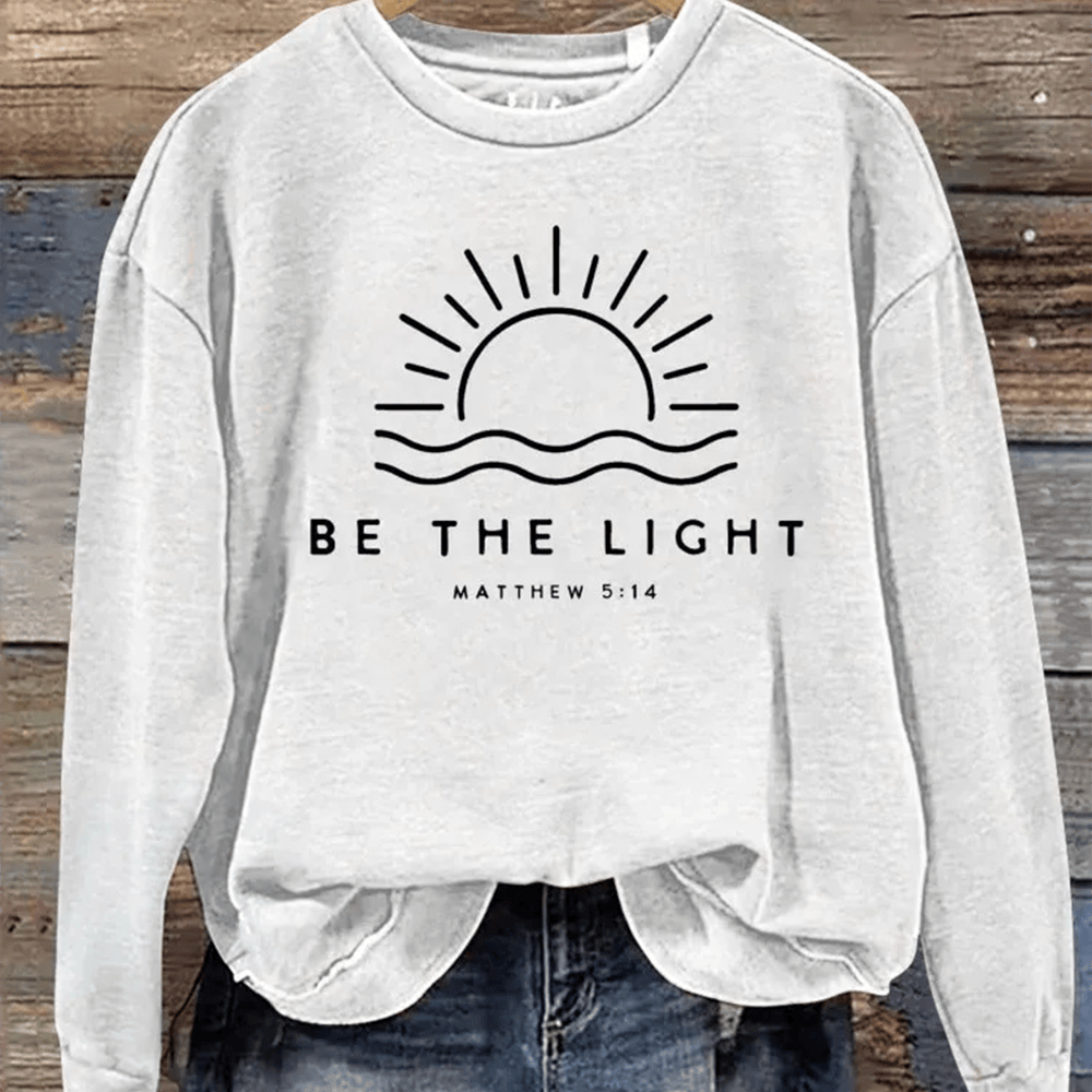 Be The Light Sun Art Sweatshirt Bible Inspired Sweatshirt Gift Ideas For Mother