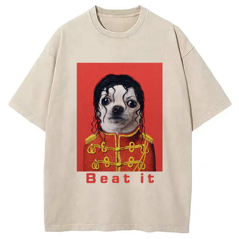 Beat It Dog Meme Washed T-Shirt Everyday Comfort Graphic Shirt Gifts For Her Beat It Dog Meme Washed T-Shirt Everyday Comfort Graphic Shirt Gifts For Her