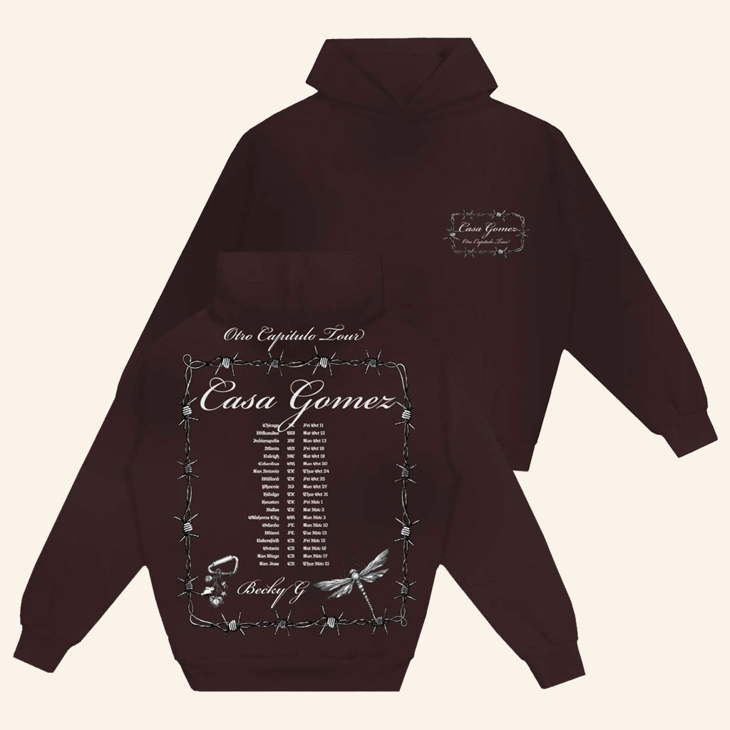 Becky G Merch Casa Gomez Tour Hoodie Best Gifts For Music Lovers