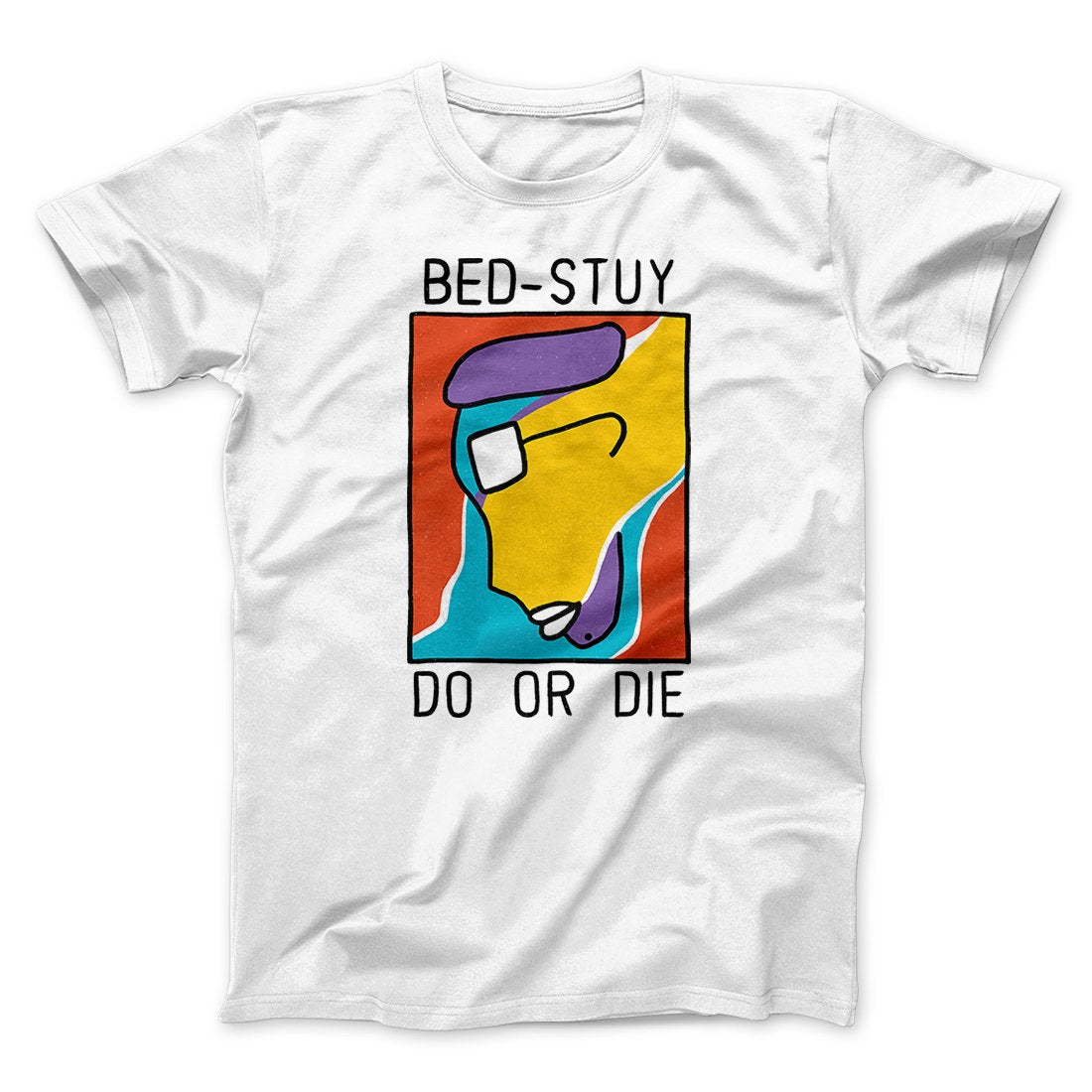 Bed-Stuy Do or Die Funny Movie Unisex T-Shirt Gift For Best Friends