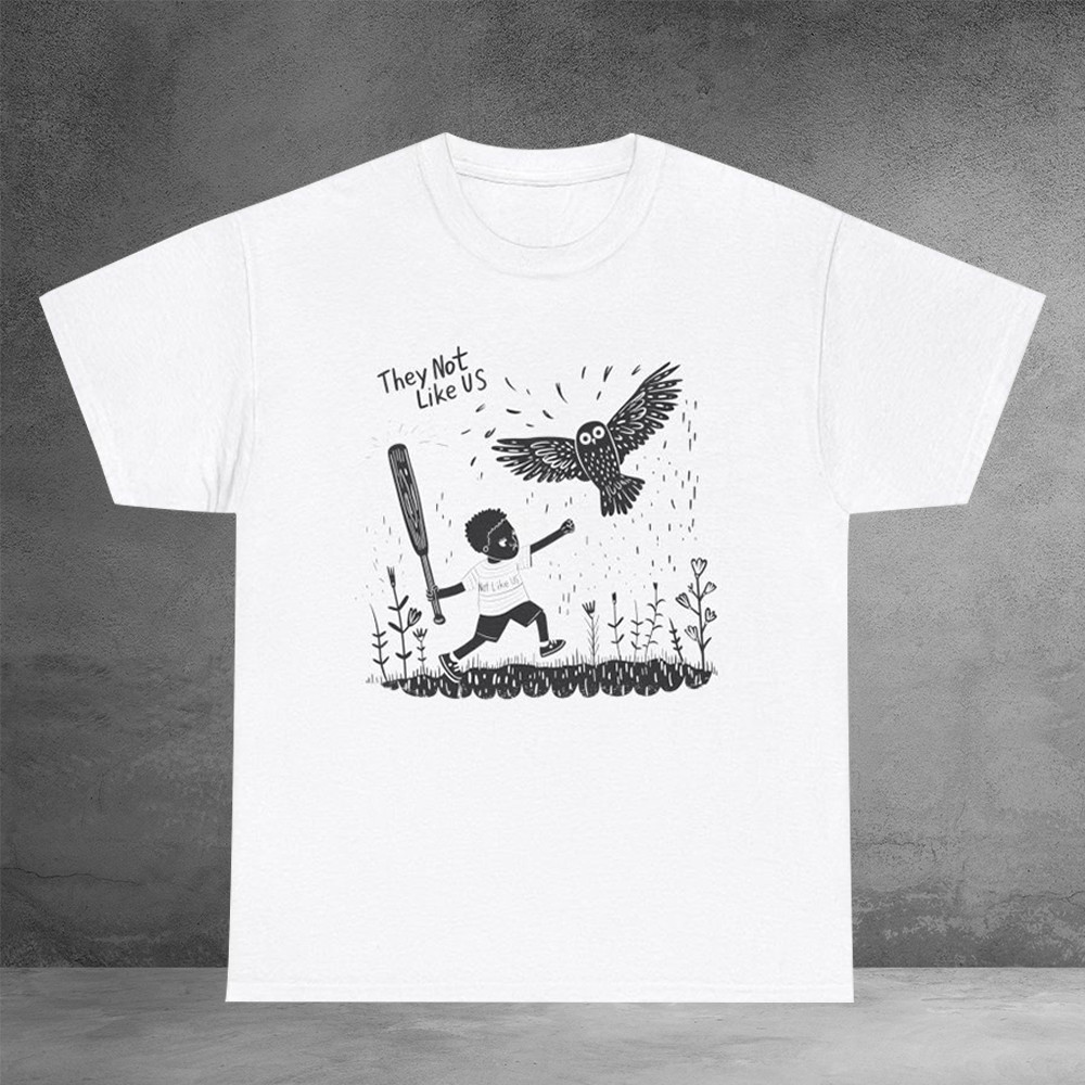 Beef Owl They Not Like Us T-Shirt Gifts For Husband