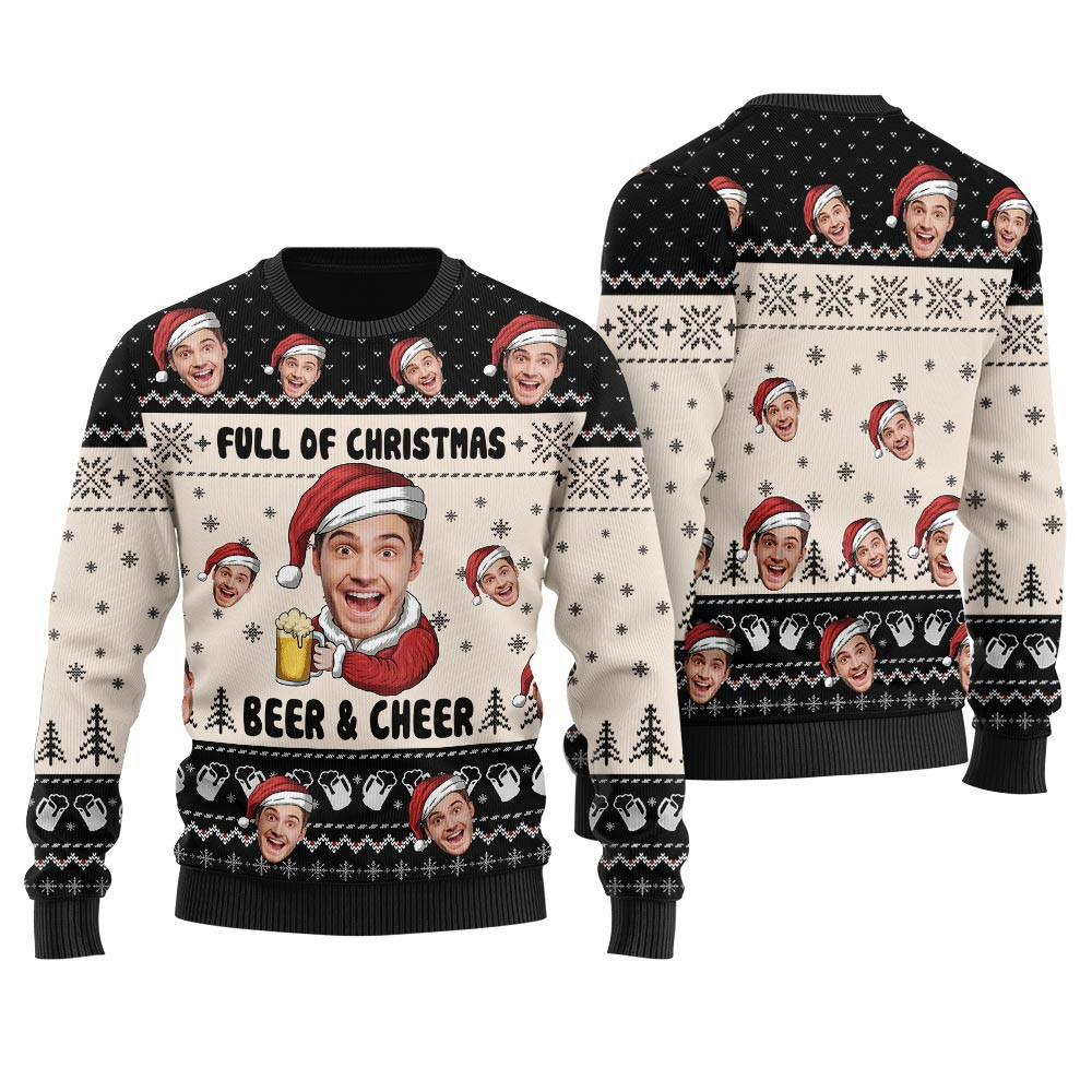 Beer And Cheer Custom Face Christmas Sweater Best Christmas Sweaters