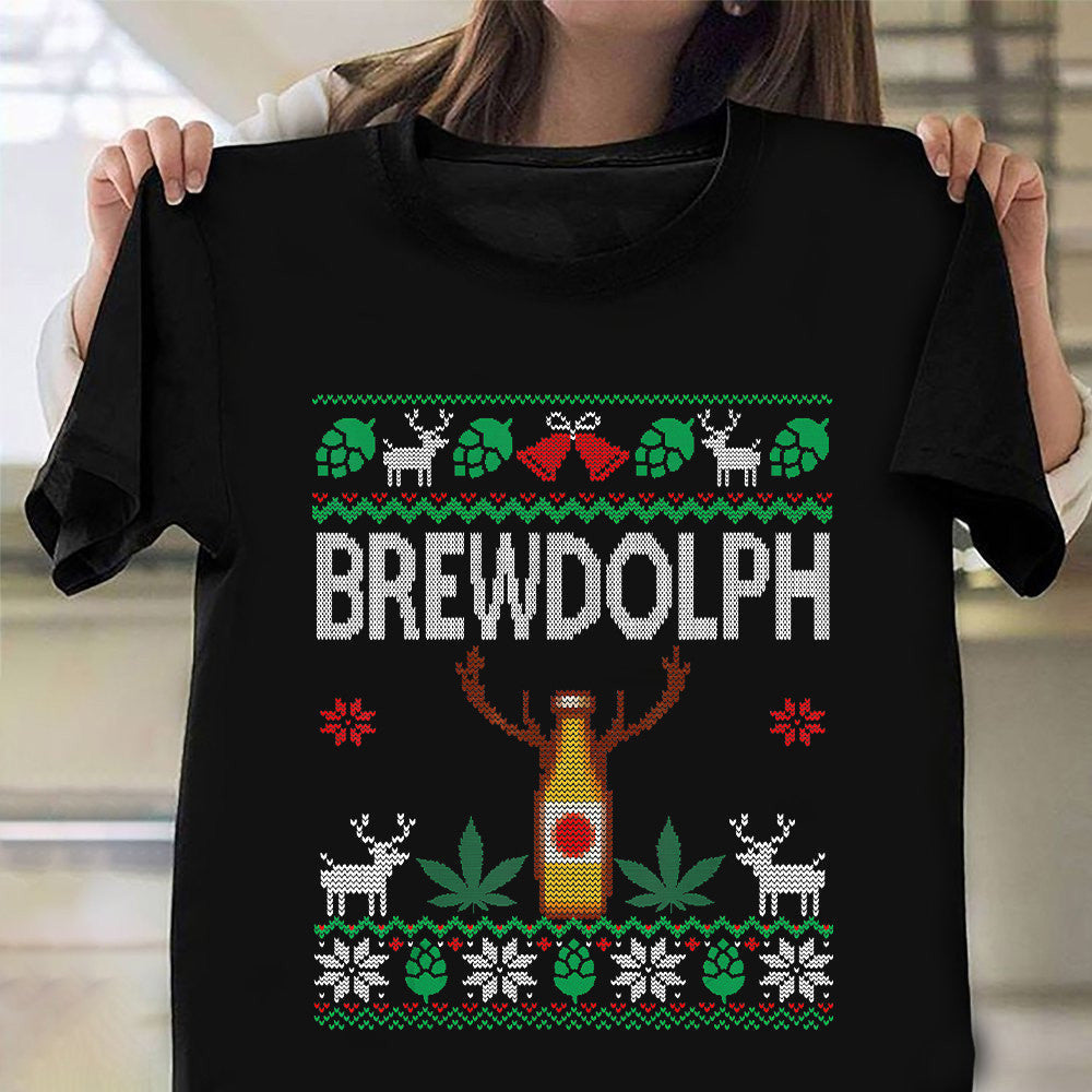 Beer And Weed Brewdolph Shirt Funny Ugly Christmas Sweater T-Shirt Clothes Beer And Weed Brewdolph Shirt Funny Ugly Christmas Sweater T-Shirt Clothes