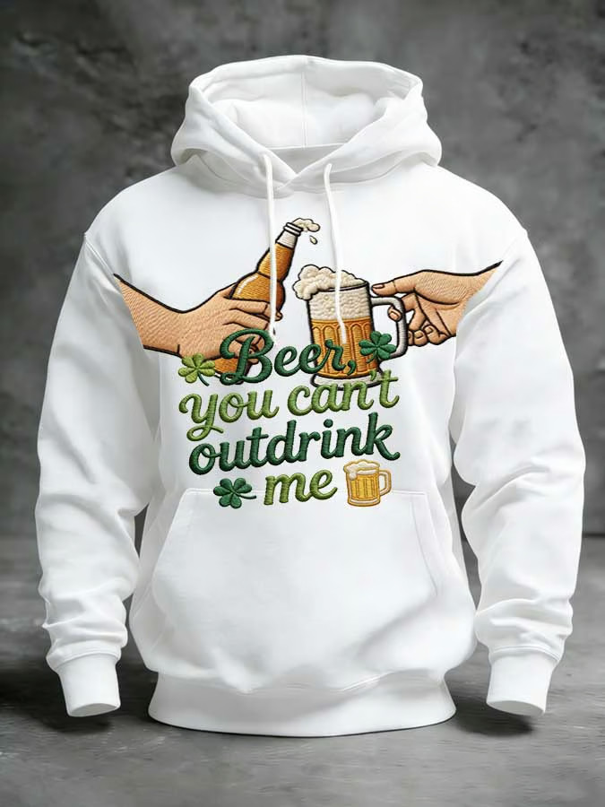 Beer You Can't Outdrink Me Hoodie St Patricks Day Clothes Men St Paddy's Day Gifts