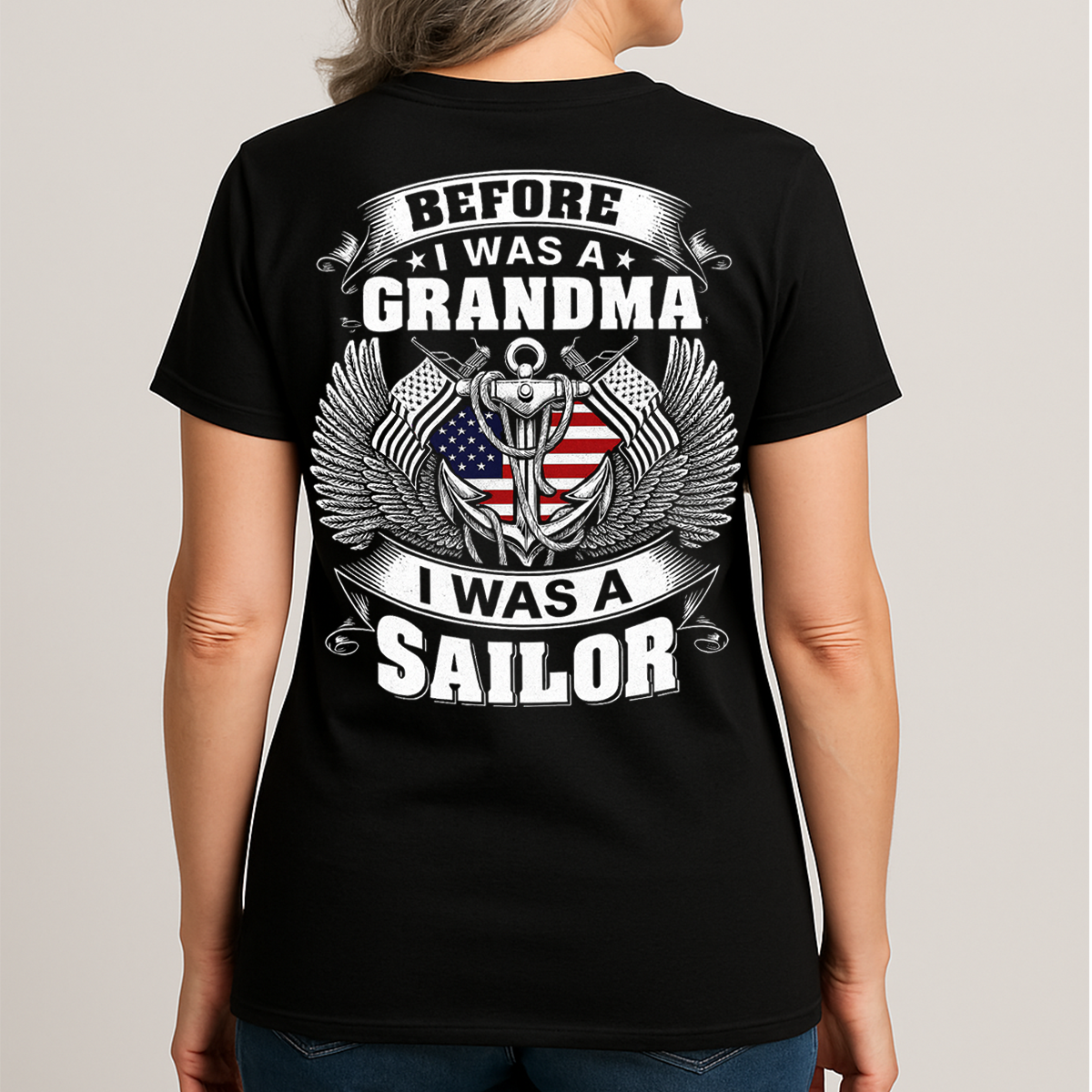 Before I Was a Grandma I Was a Sailor Shirt  Navy Veteran Grandma T-Shirt Gift for Grandma