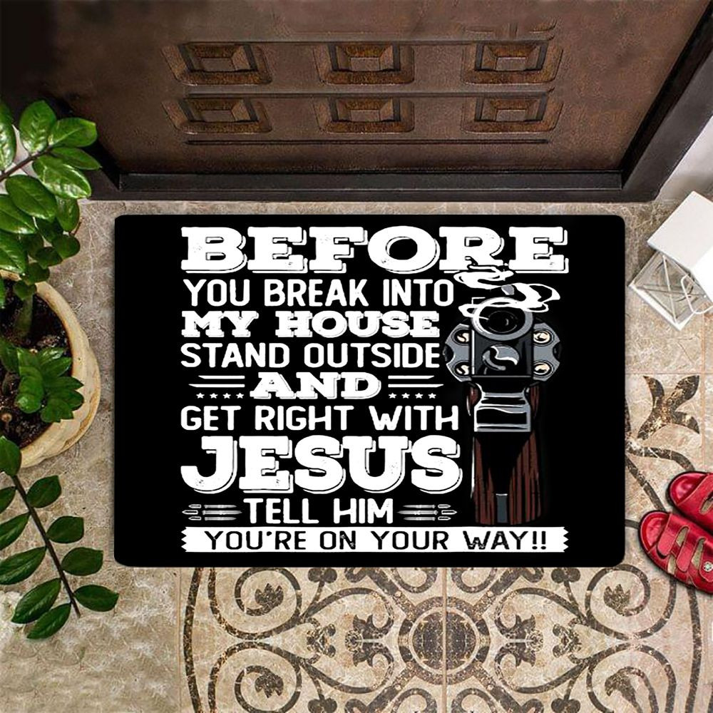 Before You Break Into My House Doormat Gun Doormat Fun Outdoor Outside Home Washable Door Mat