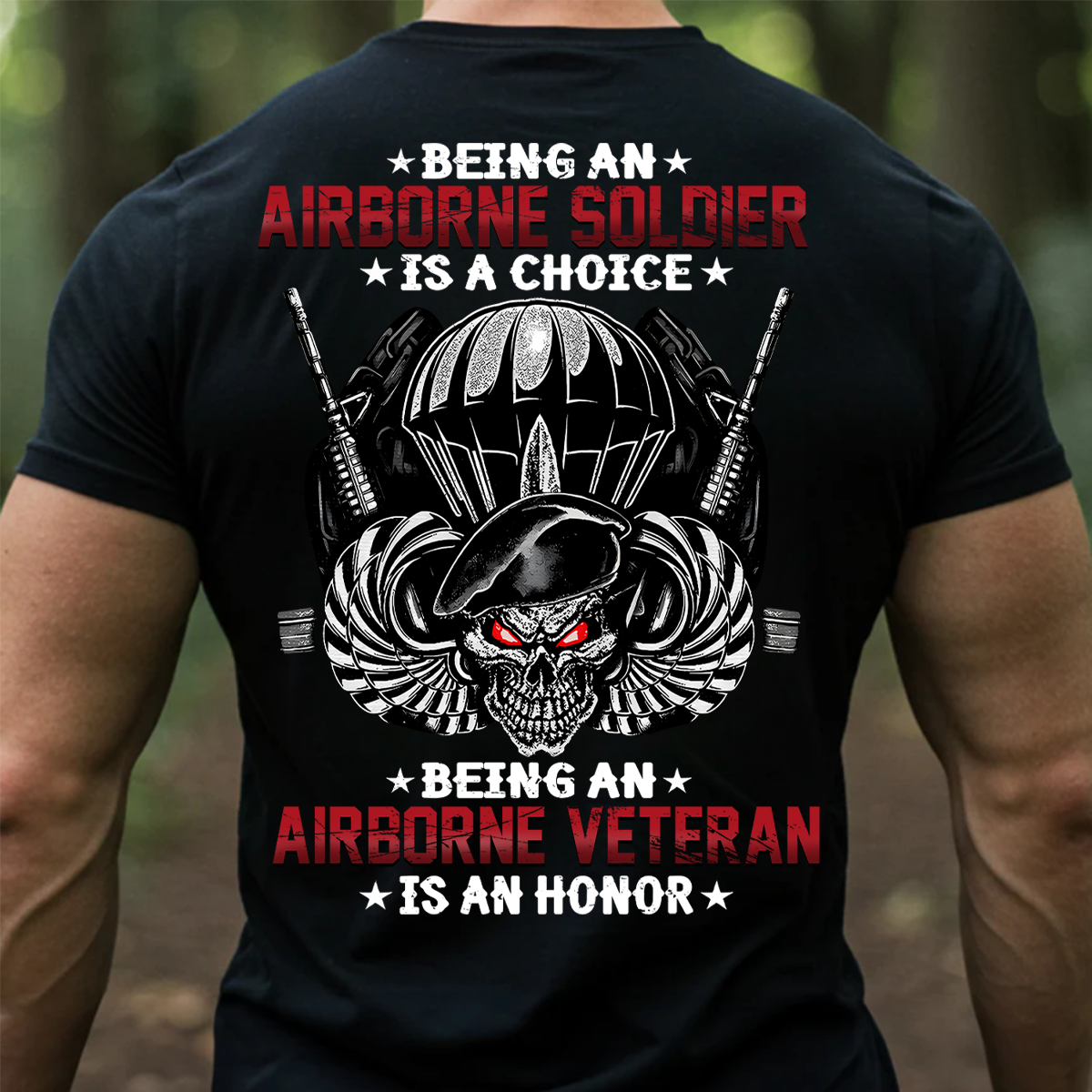 Being an Airborne Soldier is an Honor T-Shirt US Army Veteran Pride Tee Veteran Gift for Men