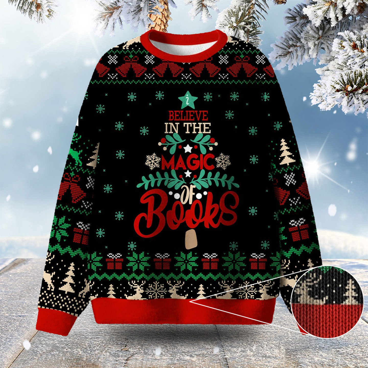 Believe In The Magic Of Books Ugly Christmas Sweater Perfect Christmas Sweater Best Xmas Gifts