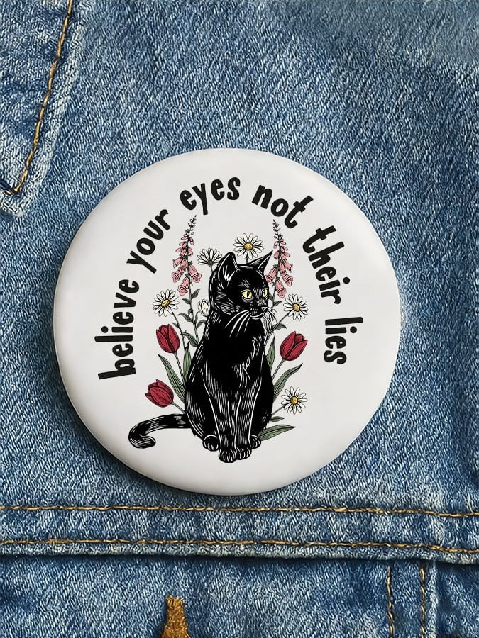 Believe Your Eyes Not Their Lies Resist Pinback Buttons Political Protest Pin Best Gift For Her