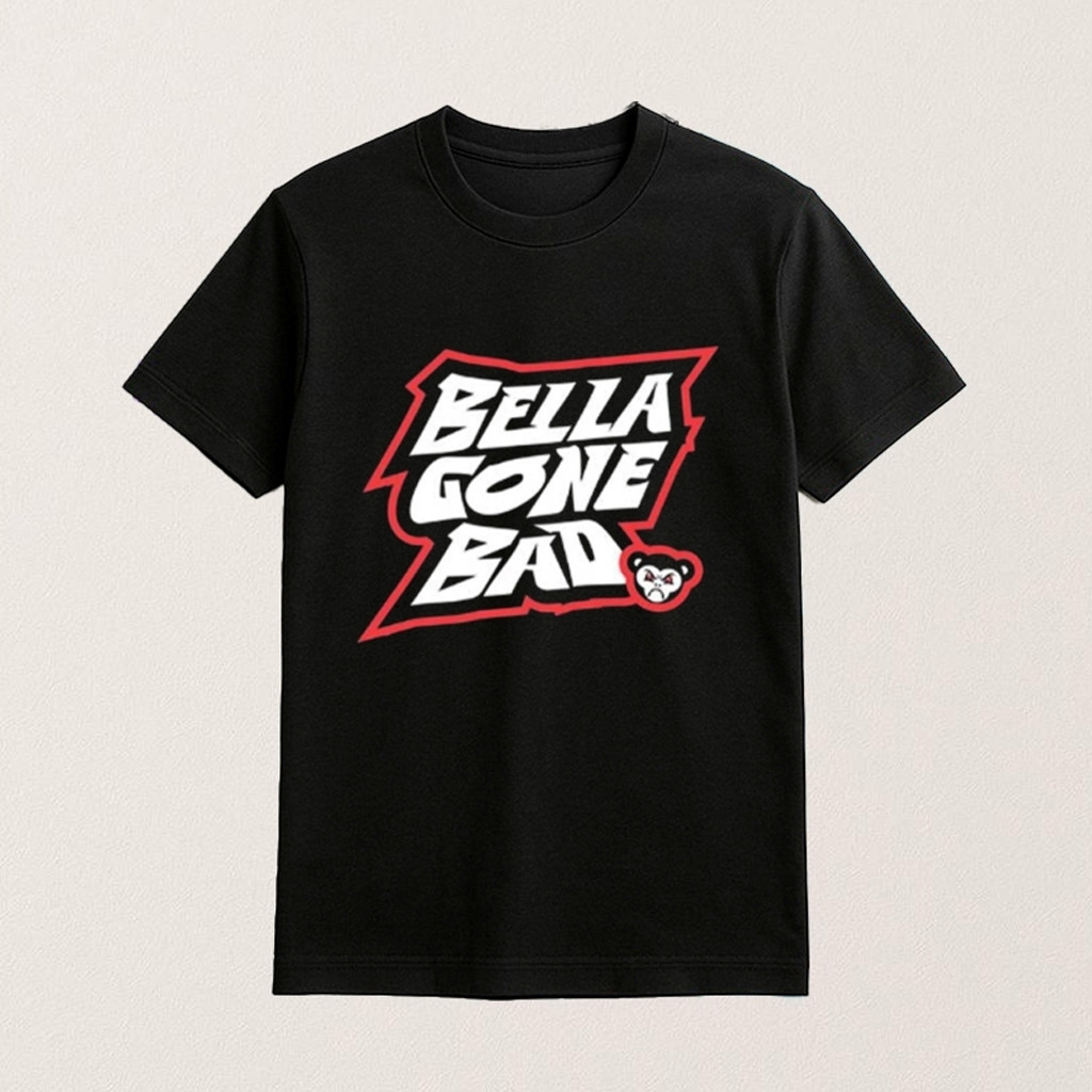 Bella Gone Bad Shirt Nikki Bella T-Shirt Xmas Gifts For Girlfriend Bella Gone Bad Shirt Nikki Bella T-Shirt Xmas Gifts For Girlfriend