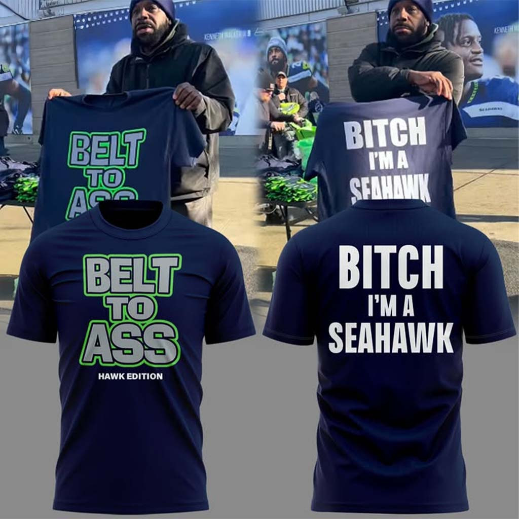 Belt To Ass Hawk Seattle Football Shirt Seahawks Merch Presents For Football Fans