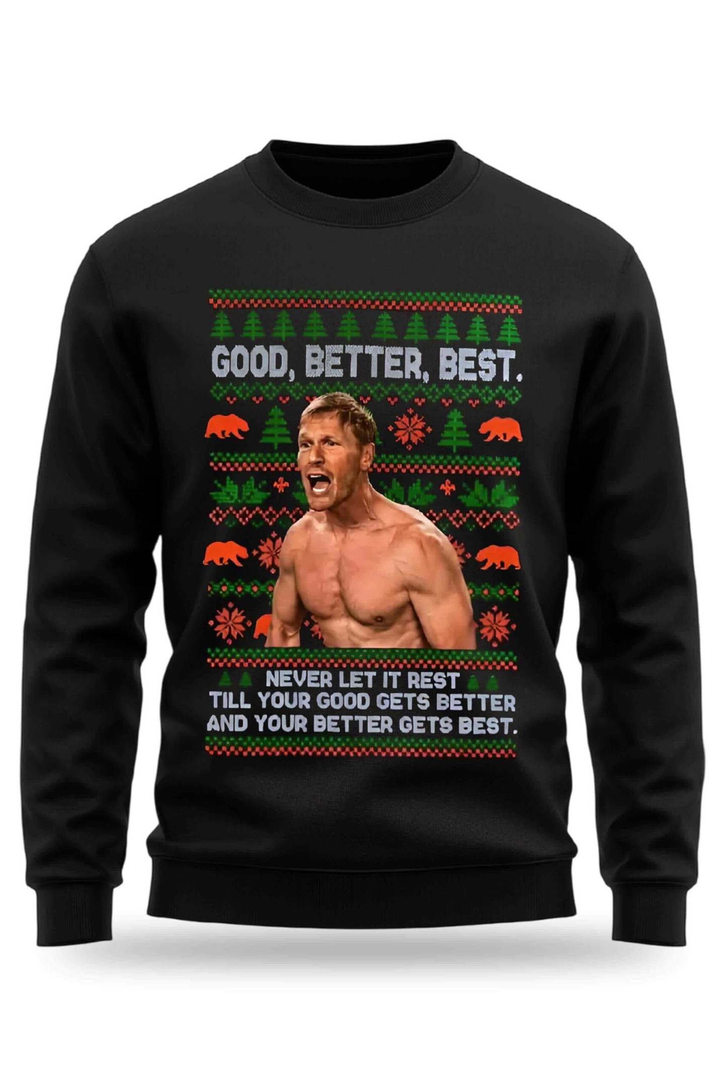 Ben Johnson Good Better Best Christmas Sweater Gifts For Brother