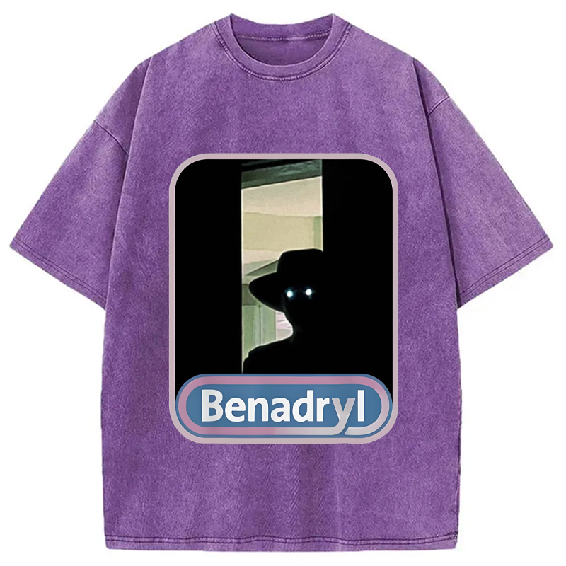 Benadryl Hat Man Washed T-Shirt Retro Humor Outfit Idea Gifts For Besties