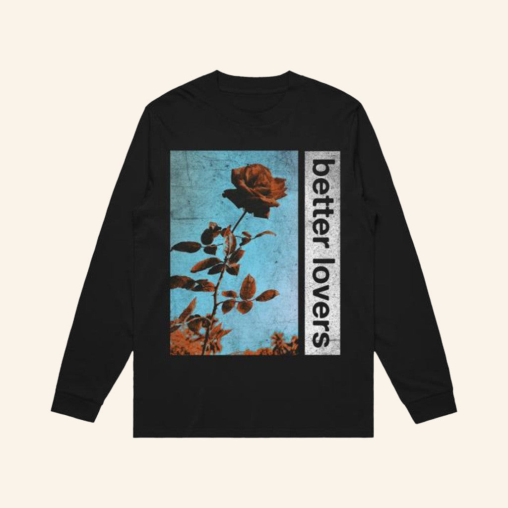 Better Lovers Band Store Merch Flowers Long Sleeve Shirt Gifts For Fans Better Lovers Band Store Merch Flowers Long Sleeve Shirt Gifts For Fans