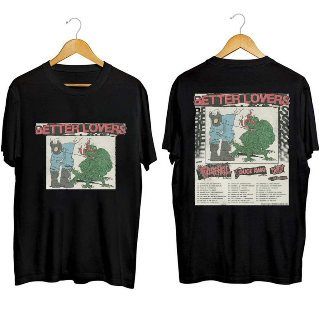 Better Lovers Band Tour 2024 Shirt Better Lovers Merch Gifts For Music Lovers