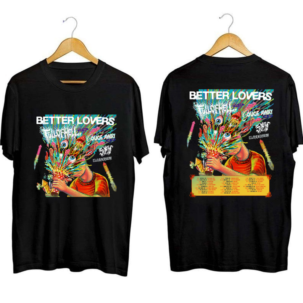 Better Lovers Band Tour Shirt Better Lovers Merch Christmas Gifts For Boyfriend