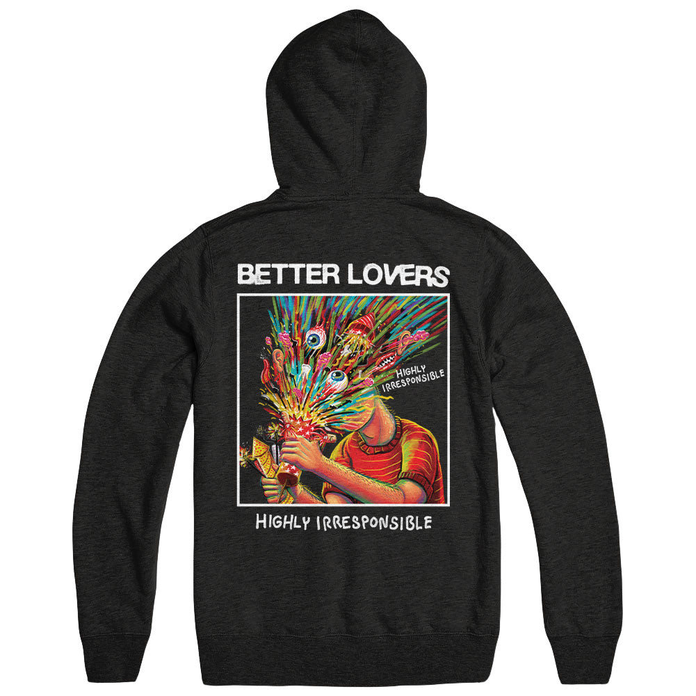 Better Lovers Merch Highly Irresponsible Hoodie Better Lovers Hoodie Father'S Day Gifts For Boyfriend Better Lovers Merch Highly Irresponsible Hoodie Better Lovers Hoodie Father'S Day Gifts For Boyfriend