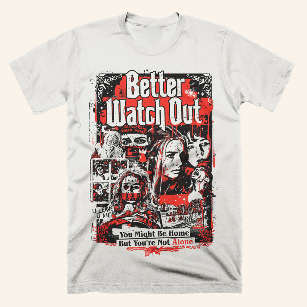 Better Watch Out Blood Stained Snow T-Shirt Halloween Shirt Gift Ideas For Wife Better Watch Out Blood Stained Snow T-Shirt Halloween Shirt Gift Ideas For Wife