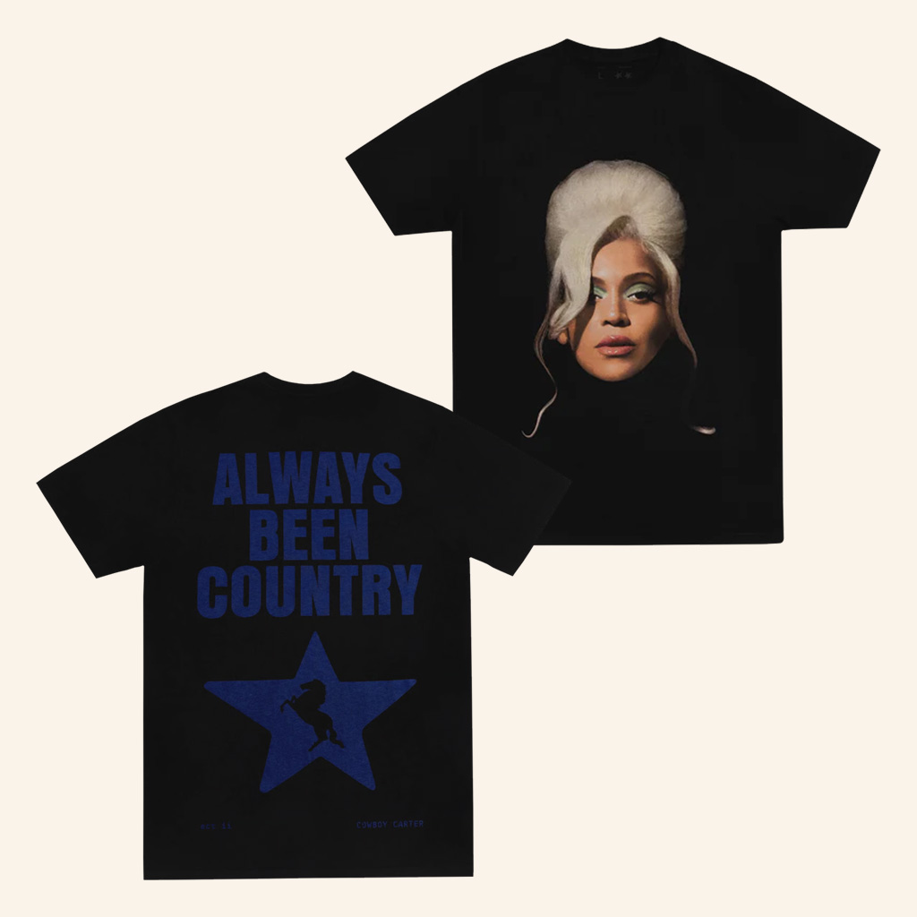 Beyonce Merch Cowboy Carter Always Been Country T-Shirt Gifts For Music Enthusiasts Beyonce Merch Cowboy Carter Always Been Country T-Shirt Gifts For Music Enthusiasts