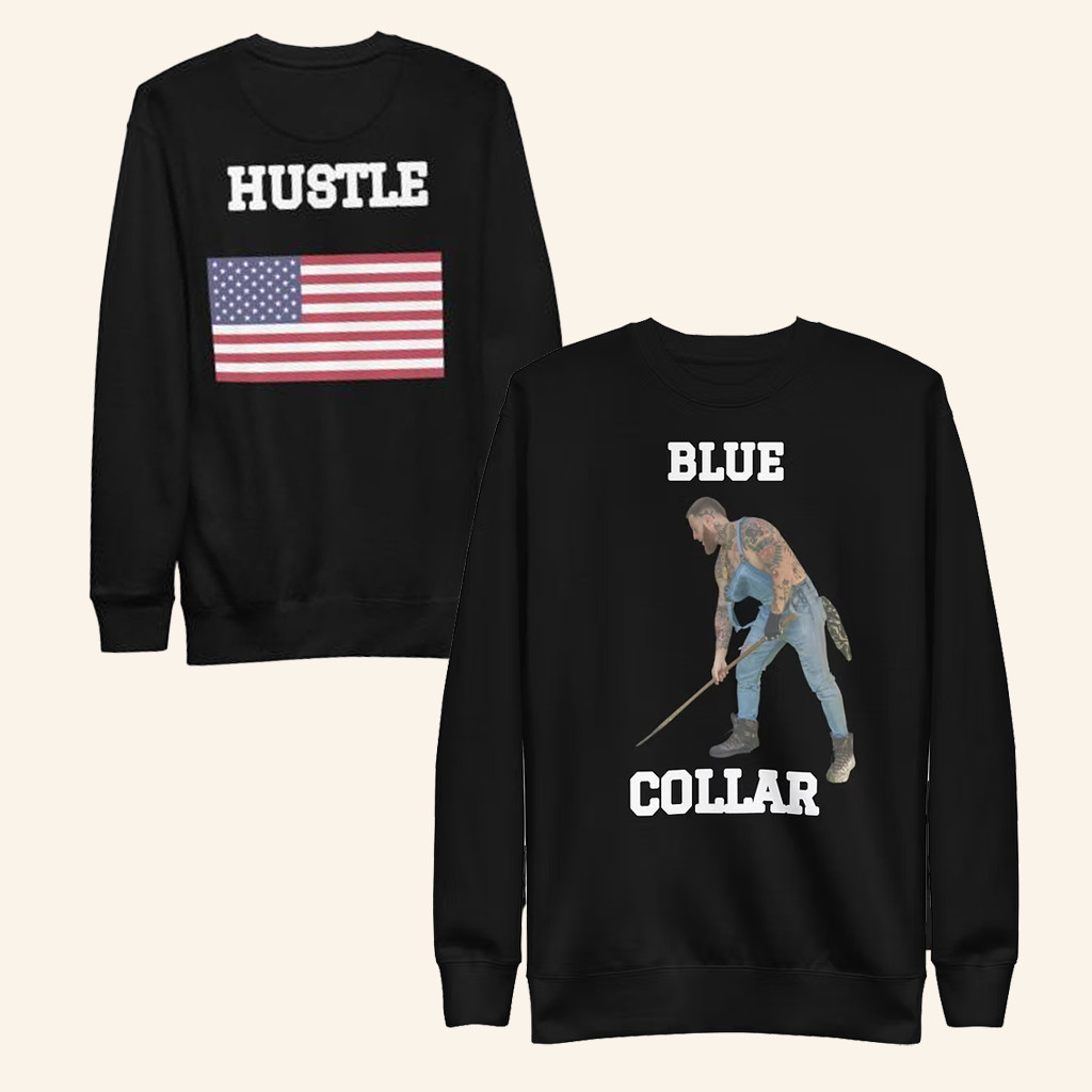 Bezz Believe Merch Blue Collar Hustle Sweatshirt Gifts For Rap Lovers Bezz Believe Merch Blue Collar Hustle Sweatshirt Gifts For Rap Lovers