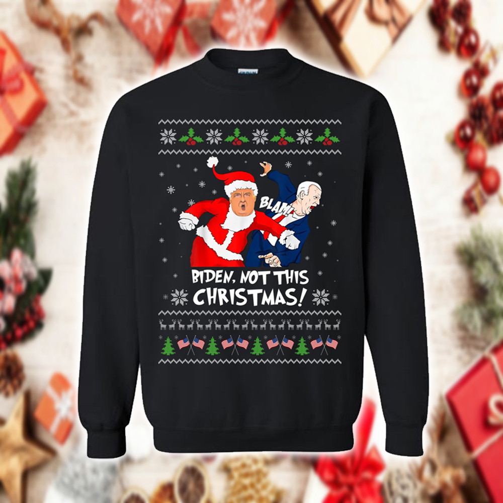 Biden Not This Christmas Ugly Sweater Funny FJB Xmas Sweater Gift