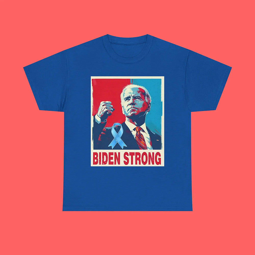 Biden Strong Shirt Unique Father's Day Gifts
