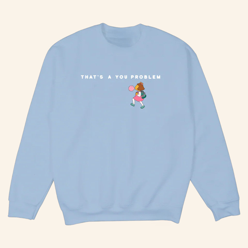 Big Comfy Couch Merch Arthur That's A You Problem Sweatshirt Gifts For Wife Big Comfy Couch Merch Arthur That's A You Problem Sweatshirt Gifts For Wife