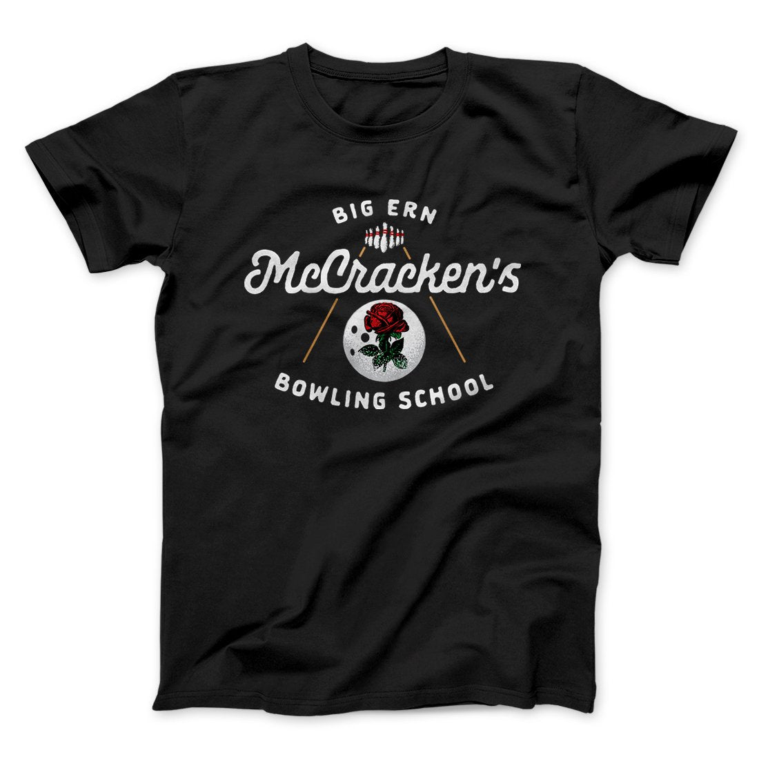 Big Ern McCracken's Bowling School Funny Movie Unisex T-Shirt Gift For Best Friends