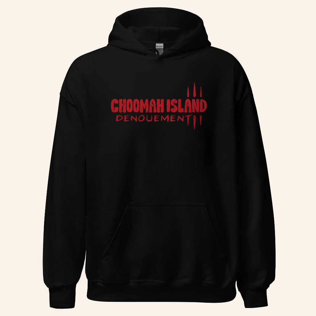 Big Lez Show Merch Choomah Island 3 Hoodie Denouement Hoodie Gifts For Brothers