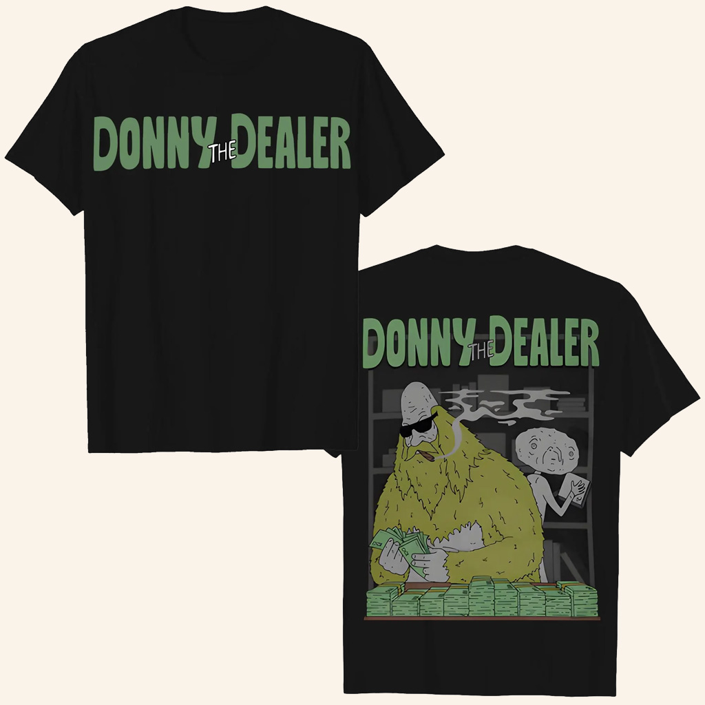 Big Lez Show Merch Donny The Dealer T-Shirt Great Gifts For Brothers