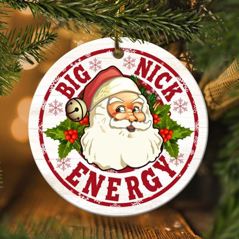 Big Nick Energy Santa Claus Ornament Christmas Tree Ornaments Funny Home Decor