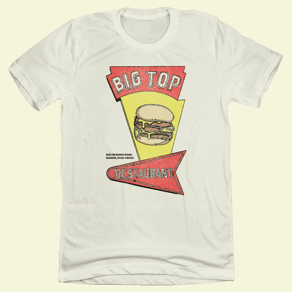 Big Top Restaurant Mason Ohio 800 Reading Road Mason T-Shirt Gifts For Friends