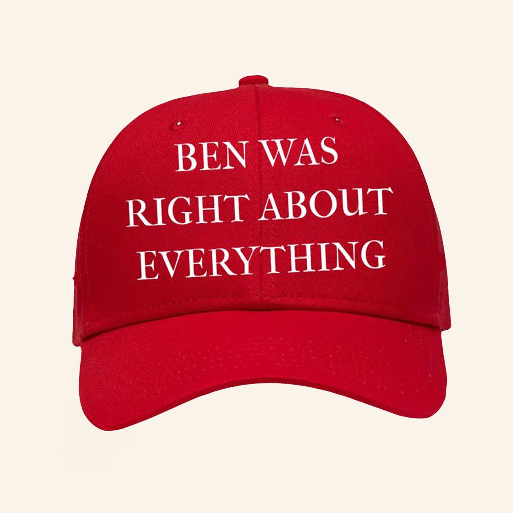 Big Trouble Ben Bishop Store Merch Ben Was Right About Everything Hat