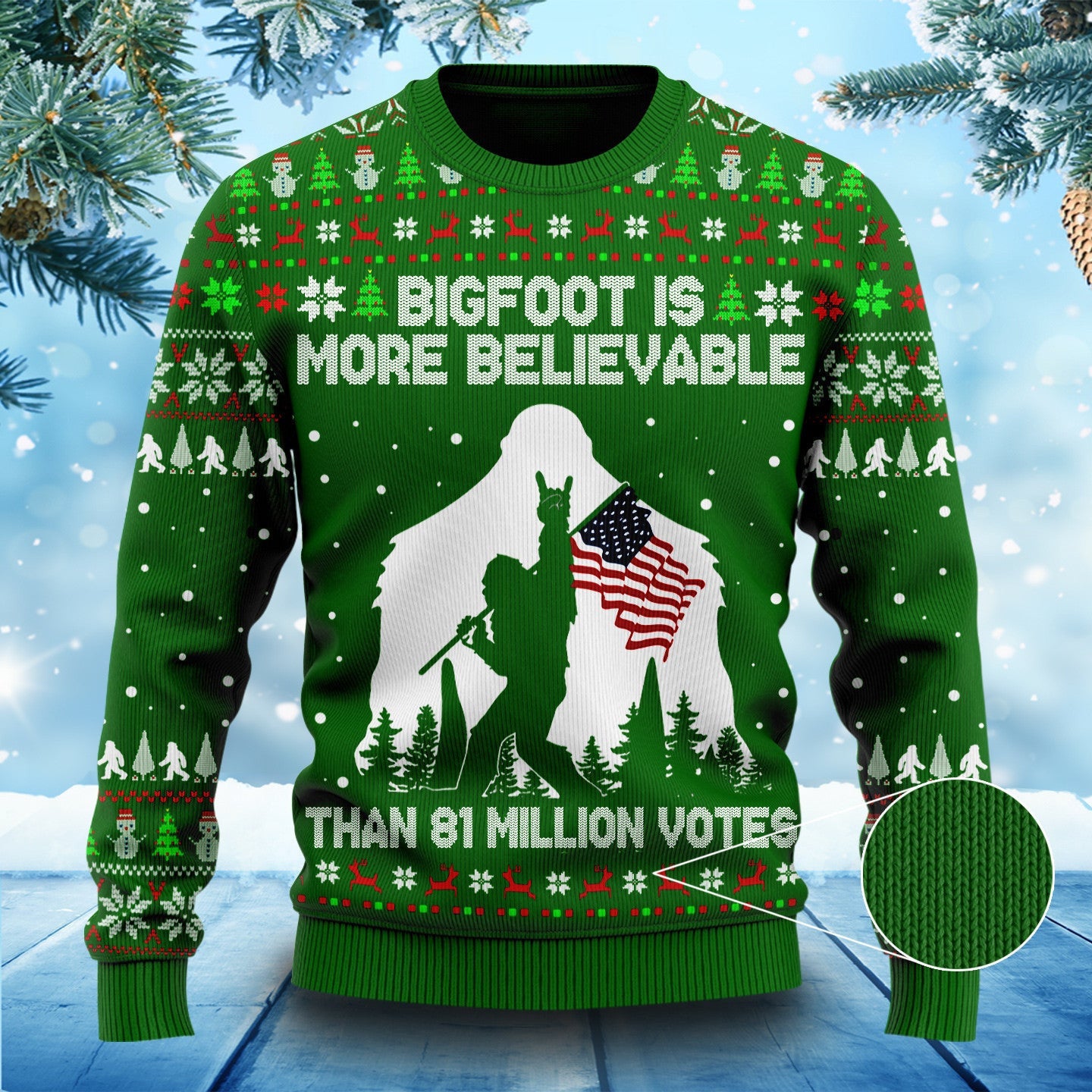 Bigfoot Is More Believable Than 81 Million Votes Sweater Funny Ugly Xmas Sweater Political Bigfoot Is More Believable Than 81 Million Votes Sweater Funny Ugly Xmas Sweater Political