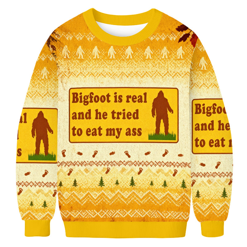 Bigfoot Is Real And He Tried To Eat My Ass Ugly Christmas Sweater Xmas Apparel Gift For Him