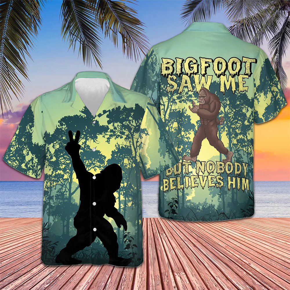 Bigfoot Saw Me But Nobody Believes Him Hawaiian Shirt Mens Tropical Button Down Shirts Gifts