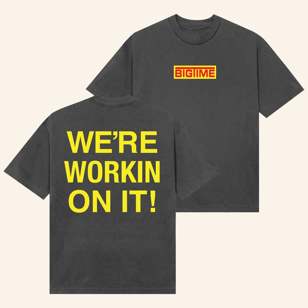 BigTime Merch We're Workin On It T-Shirt Best Christmas Gifts For Husband