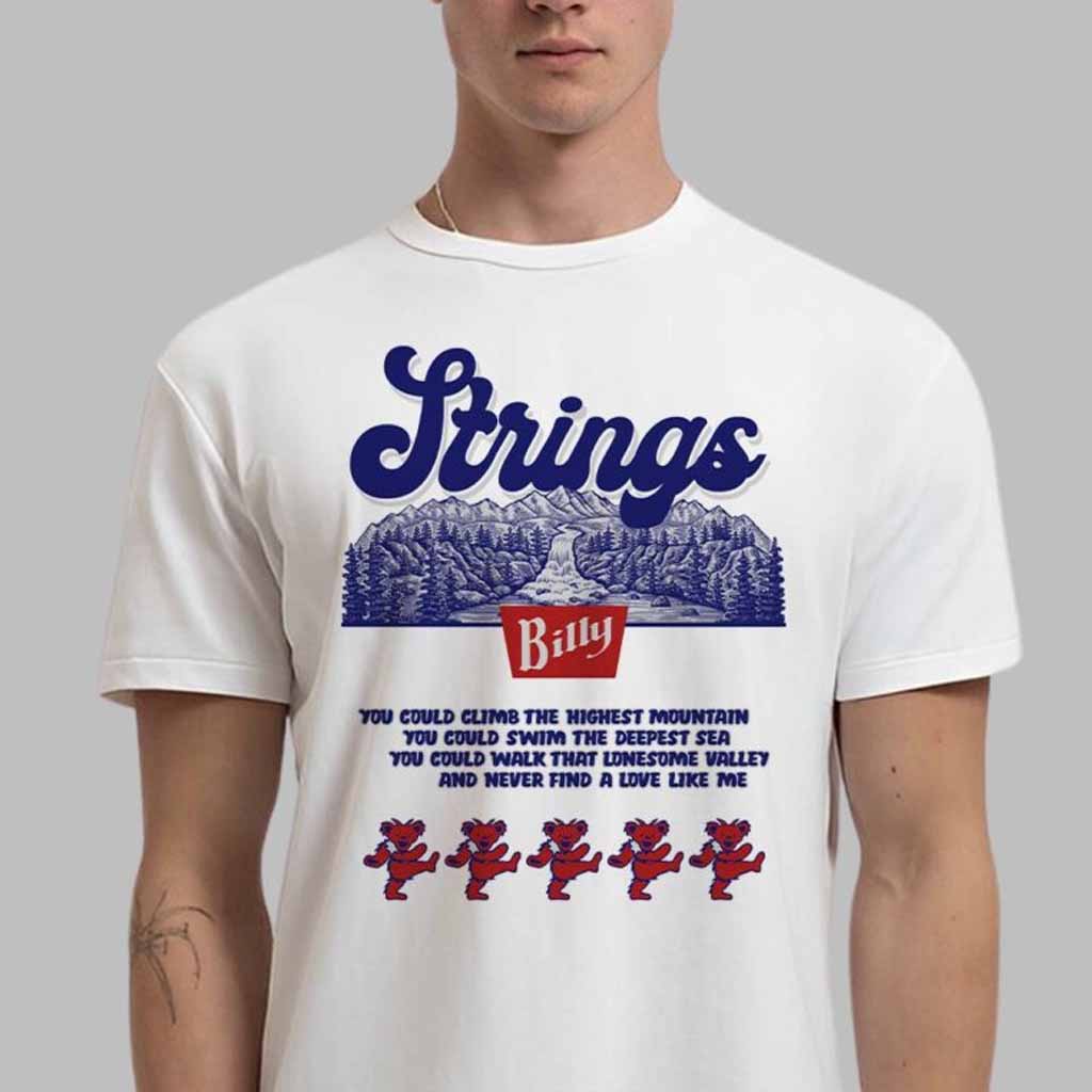 Billy Strings Billy Banquet Coors Flip You Could Climb The Highest Mountain T-Shirt Billy Strings Merch Fans Gifts Billy Strings Billy Banquet Coors Flip You Could Climb The Highest Mountain T-Shirt Billy Strings Merch Fans Gifts