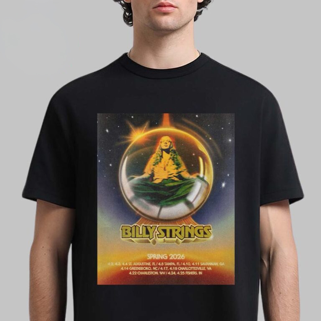Billy Strings Spring 2026 Tour On April North America City Dates T-Shirt Billy Strings Merch Billy Strings Spring 2026 Tour On April North America City Dates T-Shirt Billy Strings Merch