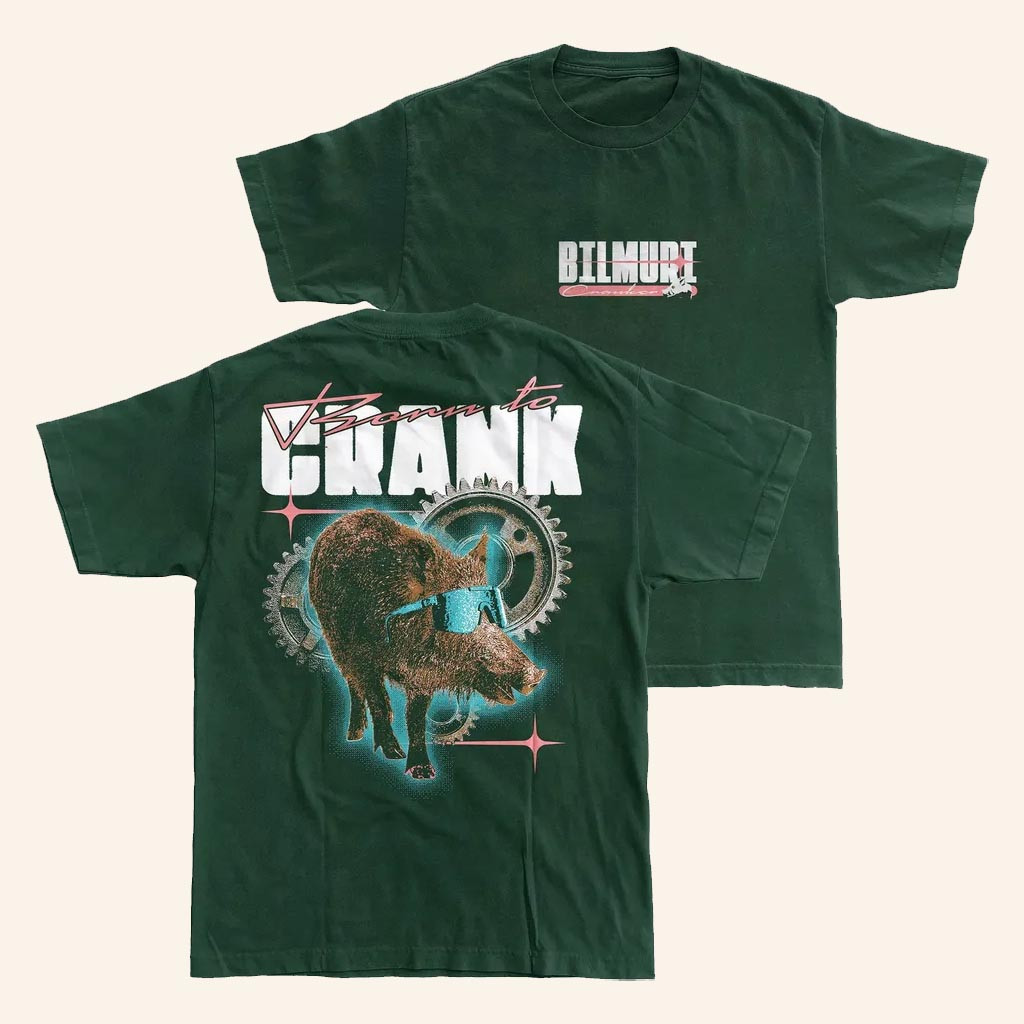 Bilmuri Merch Born To Crank T-Shirt Bilmuri Shirt Best Gifts For Him