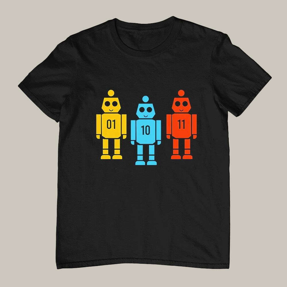 Binary 01 10 11 Robot T-Shirt Christian Hubicki Robot Shirt Unique Gift For Boyfriend