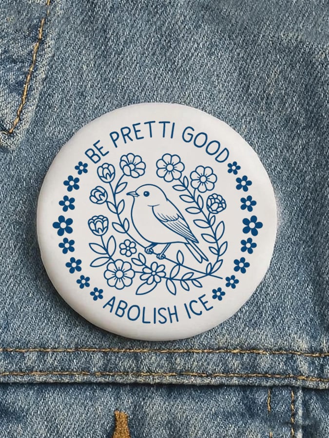 Bird Be Pretti Good Pin Button Minnesota Strong Button Resist Abolish ICE Protest Merch Bird Be Pretti Good Pin Button Minnesota Strong Button Resist Abolish ICE Protest Merch