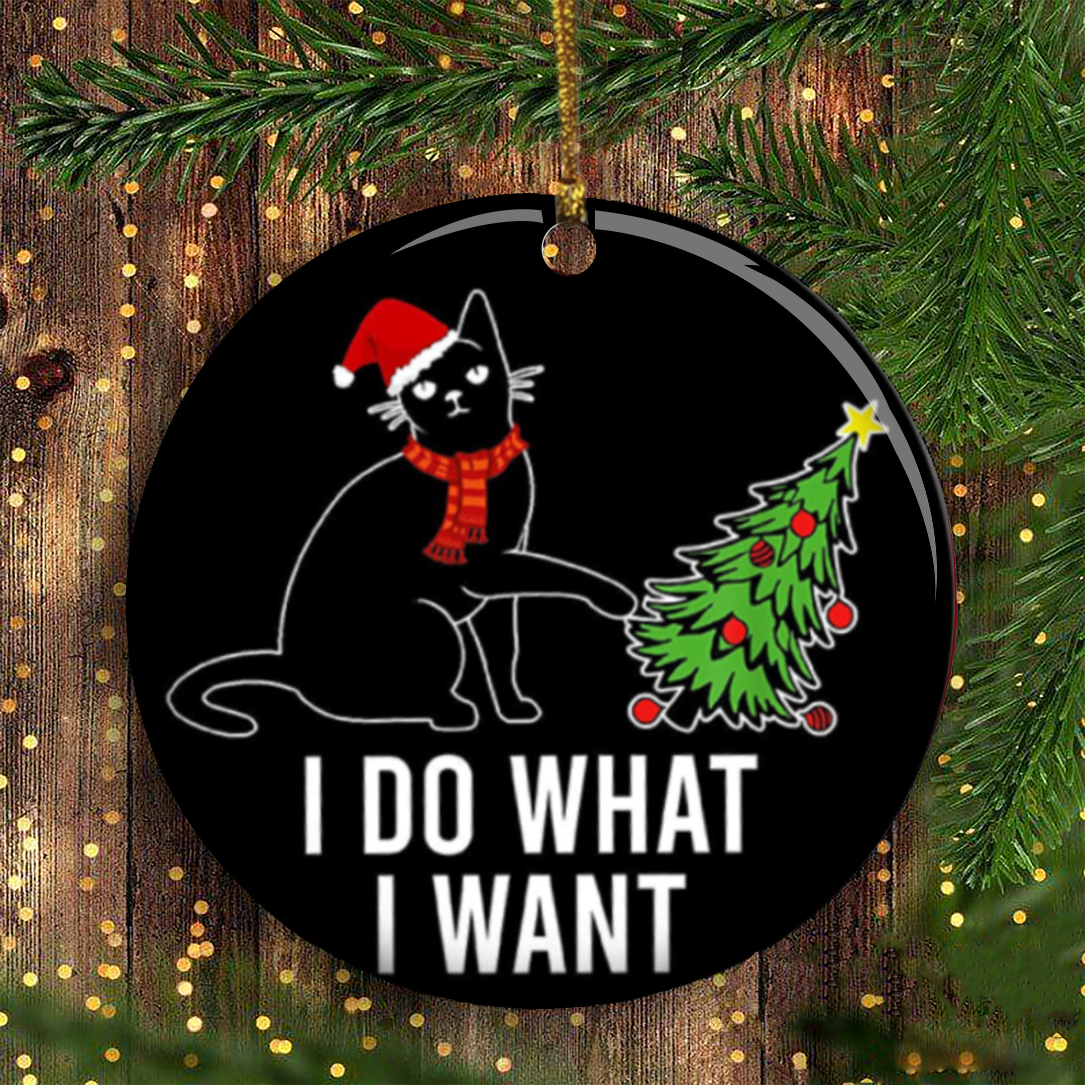 Black Cat Christmas Ornament I Do What I Want Black Cat Christmas Tree Ornament 2024