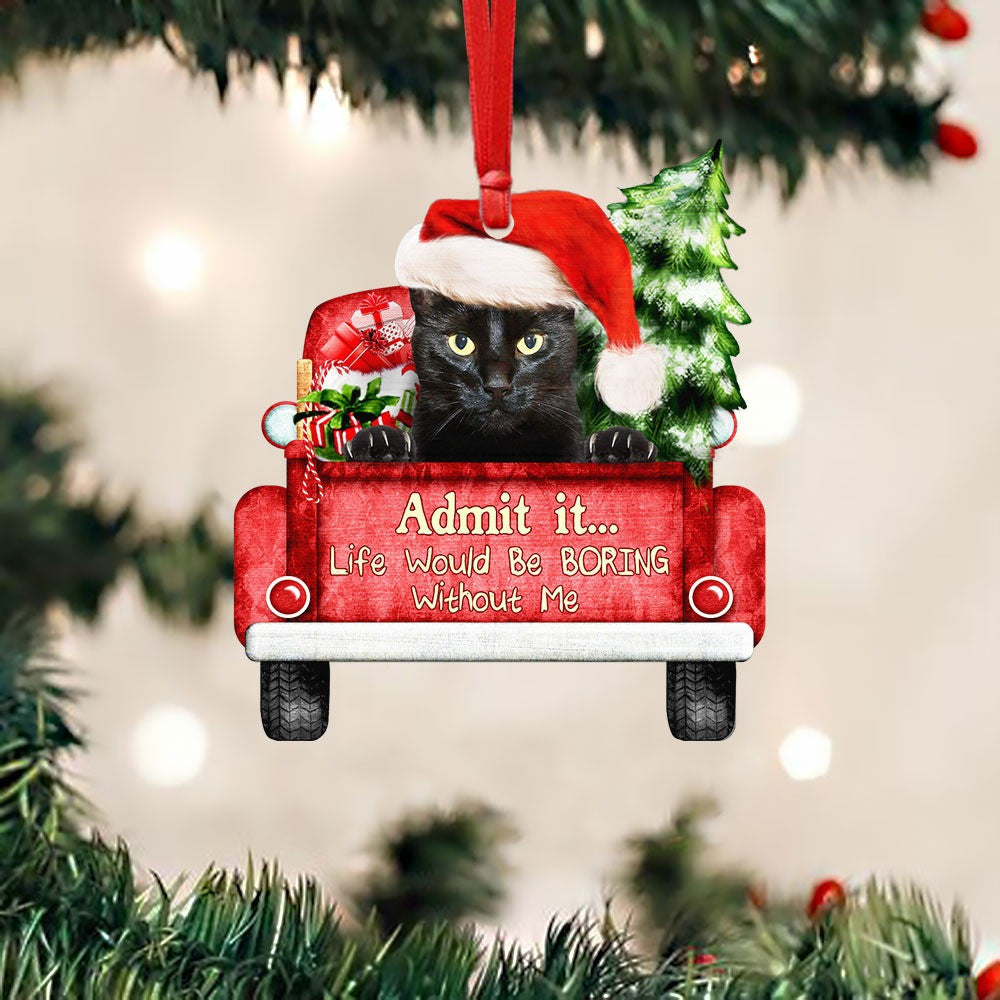 Black Cat Life Would Be Boring Without Me Ornament Funny Christmas Tree Decorations Black Cat Life Would Be Boring Without Me Ornament Funny Christmas Tree Decorations