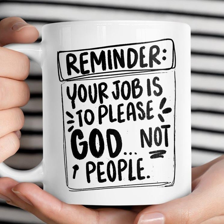 Black Cat Reminder Your Job Is To Please God Not People Mug Funny Sayings Coffee Mug Black Cat Reminder Your Job Is To Please God Not People Mug Funny Sayings Coffee Mug