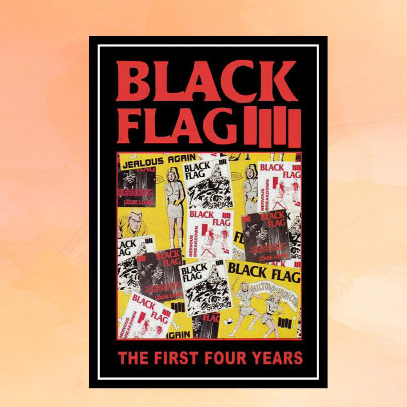 Black Flag Merch The First Four Years Poster Wall Decor Cool Gifts For Rock Lovers Black Flag Merch The First Four Years Poster Wall Decor Cool Gifts For Rock Lovers