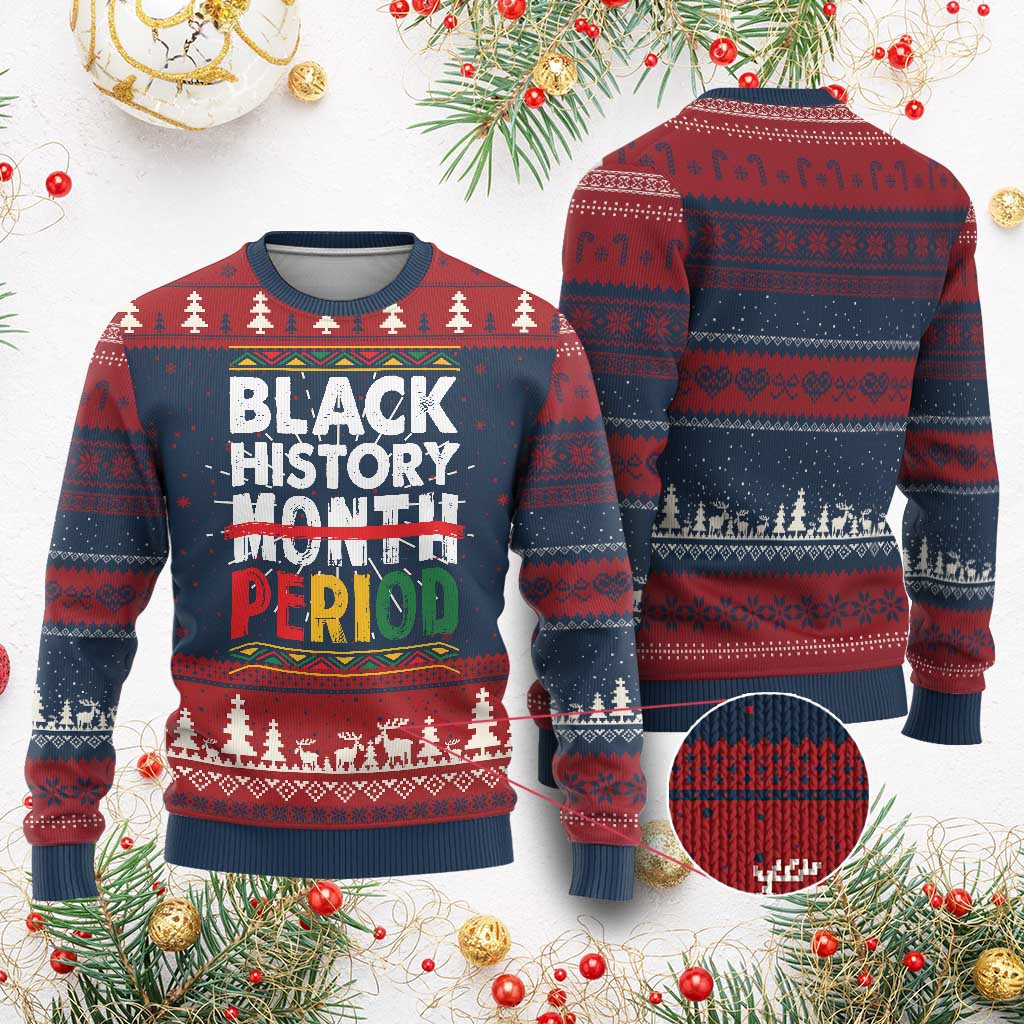 Black History Month Period Ugly Christmas Sweater Funny Xmas Sweater Pride African Gifts