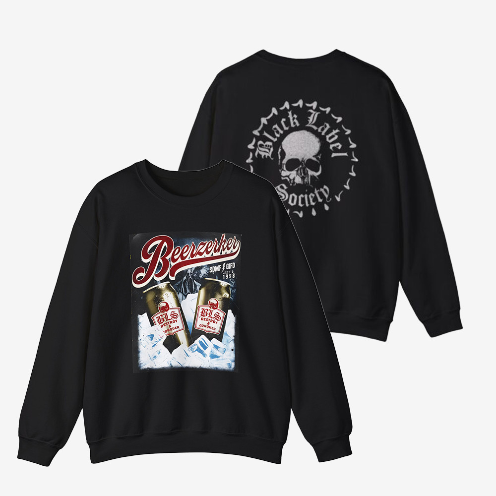 Black Label Society Beerzerker Can Sweatshirt Destroy Conquer Zakk Wylde Apparel Gift Ideas